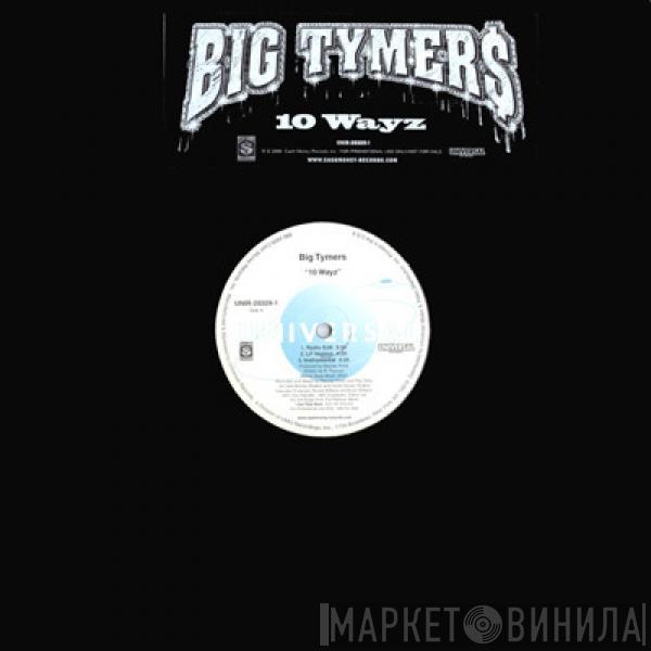 Big Tymers - 10 Wayz