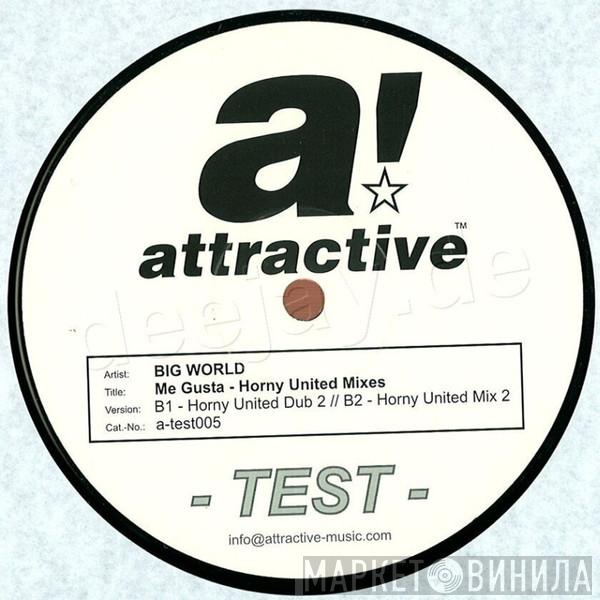 Big World - Me Gusta (Horny United Mixes)