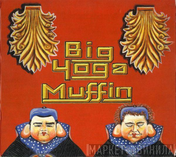 Big Yoga Muffin - EPisode 1