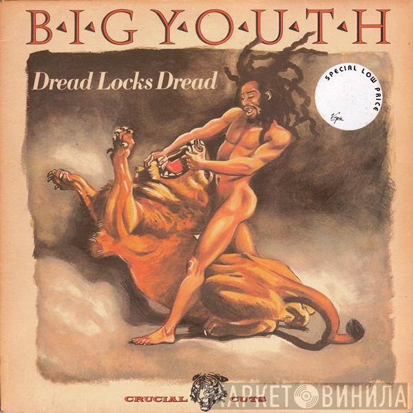Big Youth - Dread Locks Dread