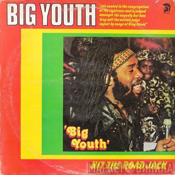 Big Youth - Hit The Road Jack