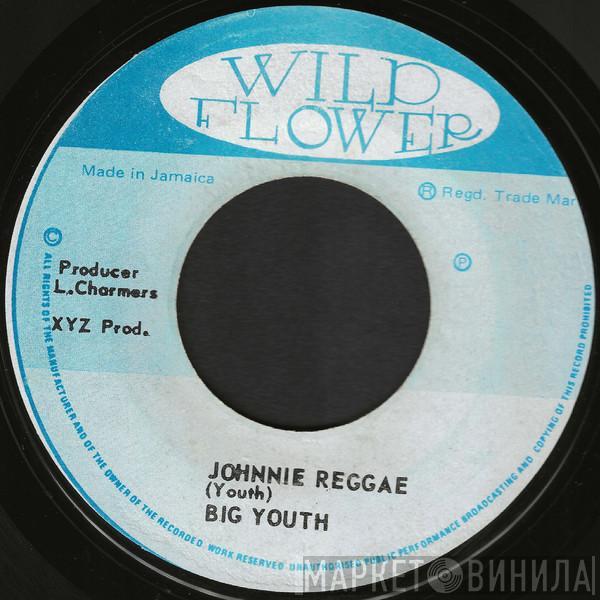 Big Youth - Johnnie Reggae
