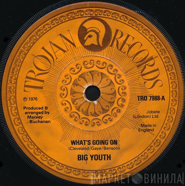 Big Youth - What's Going On / Ten Against One