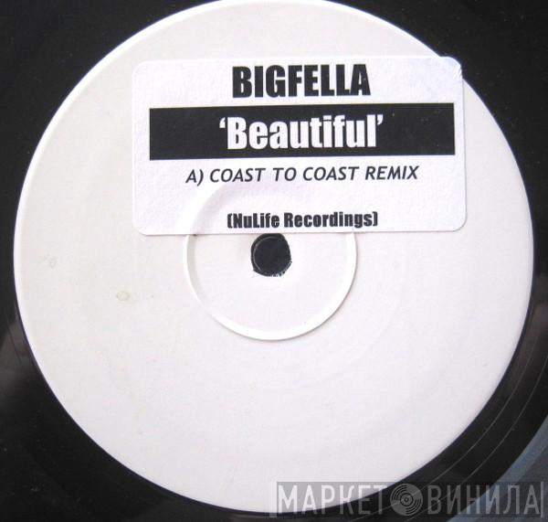 Bigfella - Beautiful