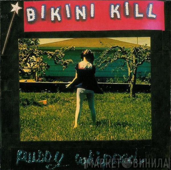  Bikini Kill  - Pussy Whipped