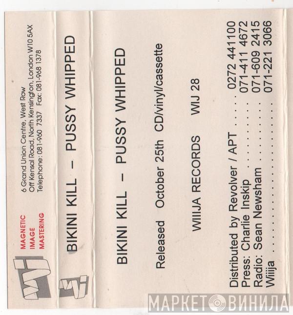  Bikini Kill  - Pussy Whipped