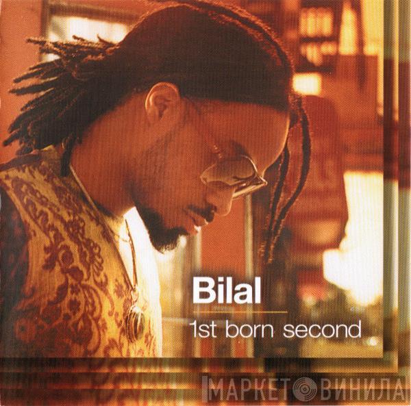  Bilal  - 1st Born Second