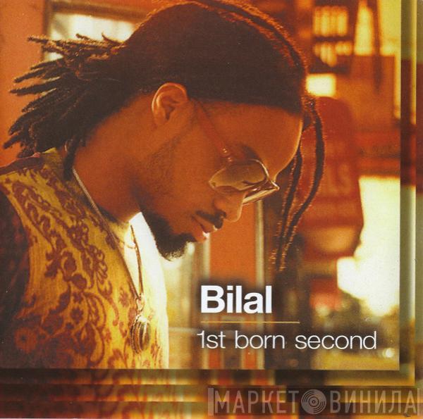  Bilal  - 1st Born Second