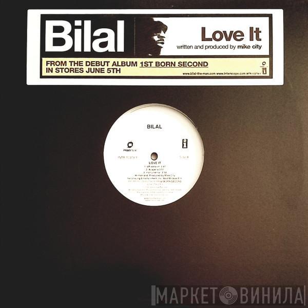 Bilal - Love It