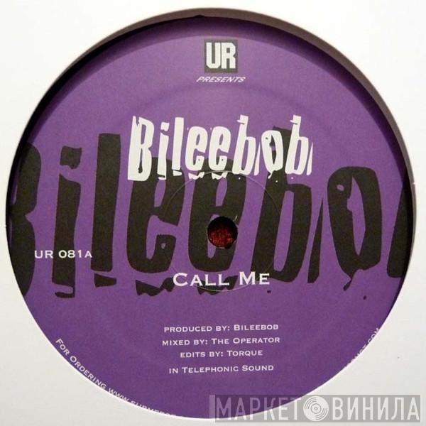 Bileebob - Call Me