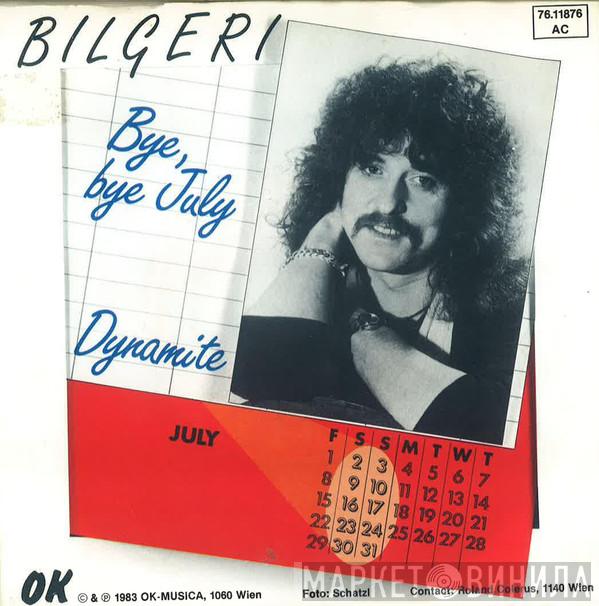 Bilgeri - Bye, Bye July / Dynamite