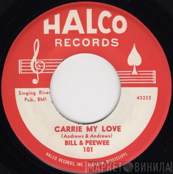 Bill & Peewee - Carrie My Love / Teenage Style