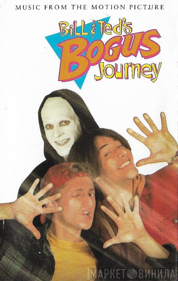  - Bill & Ted's Bogus Journey (Music From The Motion Picture)