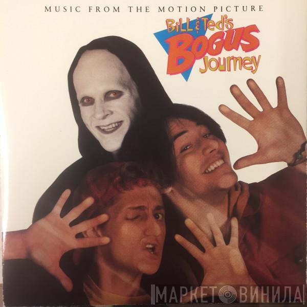  - Bill & Ted's Bogus Journey (Music From The Motion Picture)