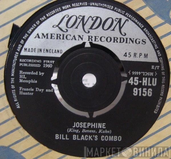 Bill Black's Combo - Josephine / Dry Bones