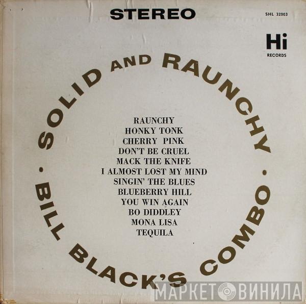 Bill Black's Combo - Solid And Raunchy