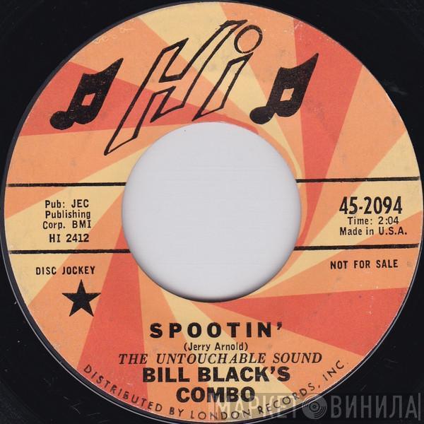 Bill Black's Combo - Spootin'