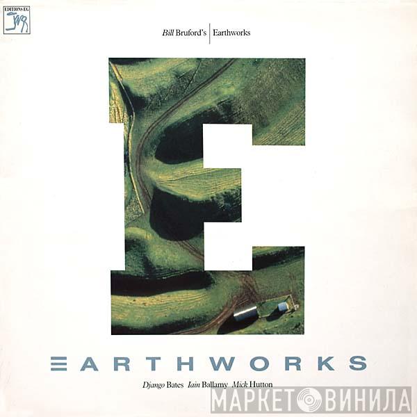 Bill Bruford's Earthworks - Earthworks