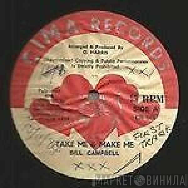 Bill Campbell , T.T. Ross - Take Me & Make Me / Funny What Love Can Do