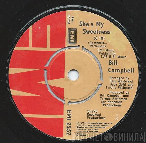 Bill Campbell  - She's My Sweetness