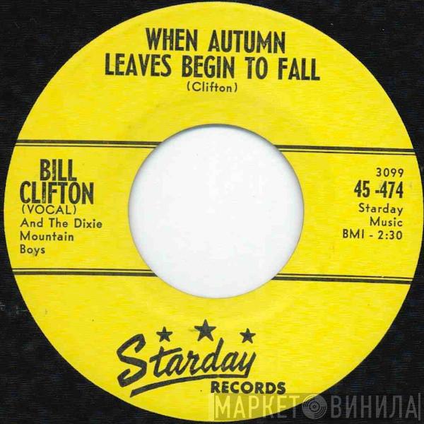 Bill Clifton And His Dixie Mountain Boys - When Autumn Leaves Begin To Fall
