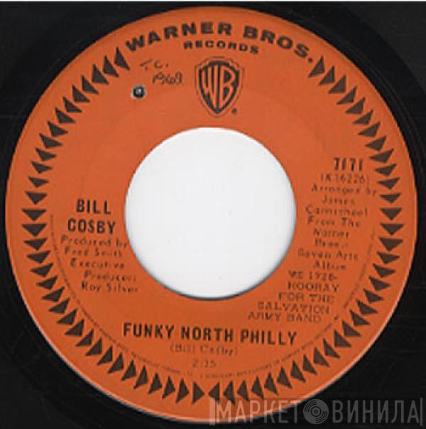 Bill Cosby - Funky North Philly / Stop, Look & Listen