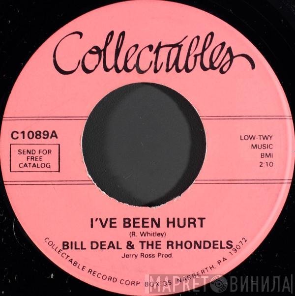 Bill Deal & the Rondells - I've Been Hurt / I've Got My Needs