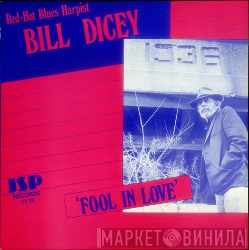 Bill Dicey - 'Fool In Love'