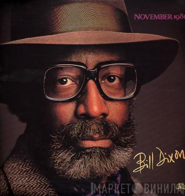  Bill Dixon  - November 1981