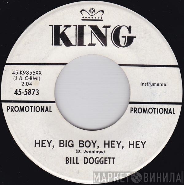 Bill Doggett - Hey, Big Boy, Hey Hey / The Rail