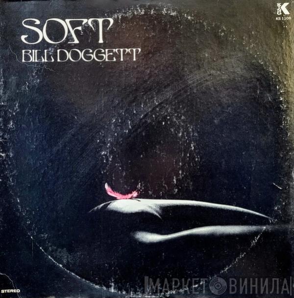 Bill Doggett - Soft