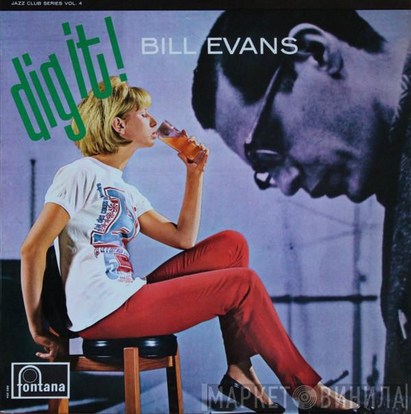 Bill Evans - Dig It!