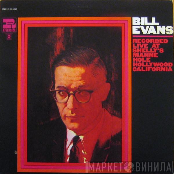  Bill Evans  - Recorded Live At Shelly's Manne Hole, Hollywood, California