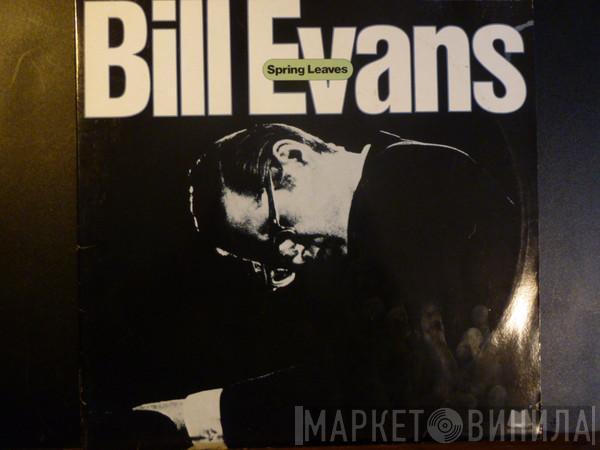 Bill Evans - Spring Leaves