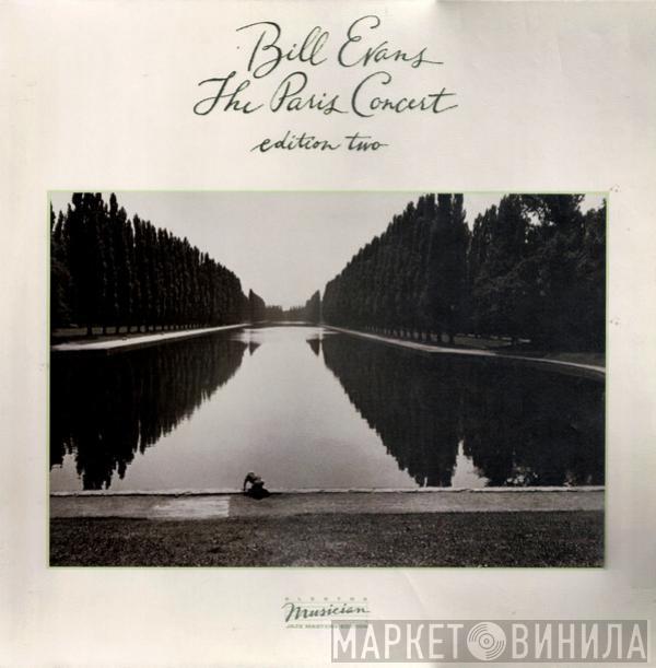 Bill Evans - The Paris Concert (Edition Two)