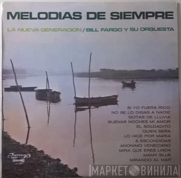 Bill Fargo Y Su Orquesta - Melodias De Siempre