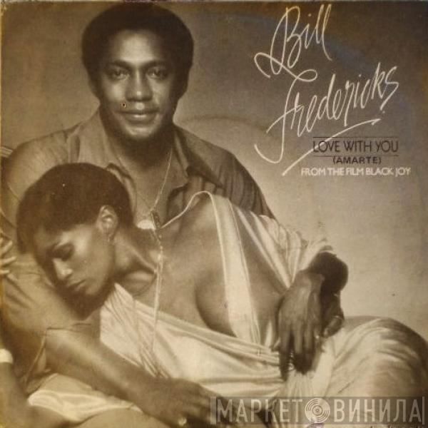 Bill Fredericks - Love With You