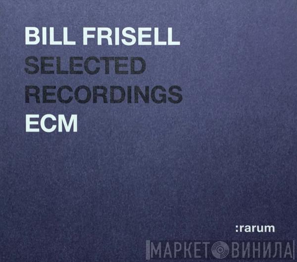 Bill Frisell - Selected Recordings