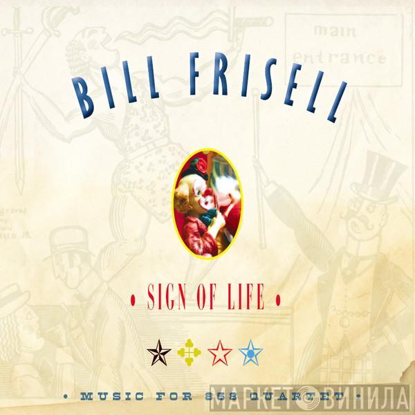 Bill Frisell - Sign Of Life - Music For 858 Quartet