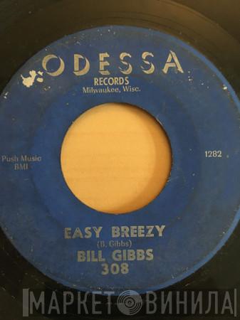 Bill Gibbs - Easy Breezy