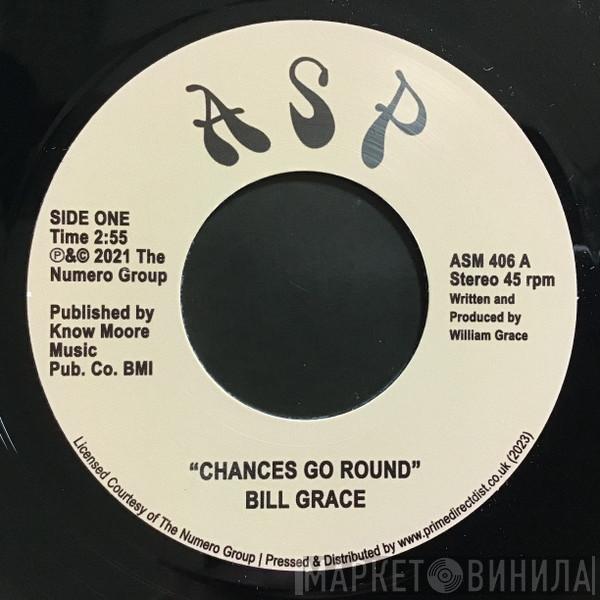 Bill Grace  - Chances Go Round