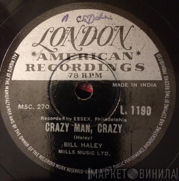  Bill Haley  - Crazy Man, Crazy / Whatcha Gonna Do