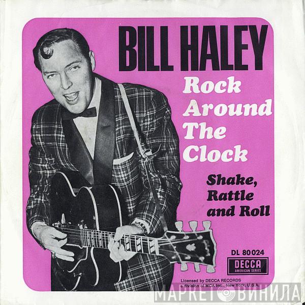  Bill Haley  - Rock Around The Clock / Shake, Rattle And Roll