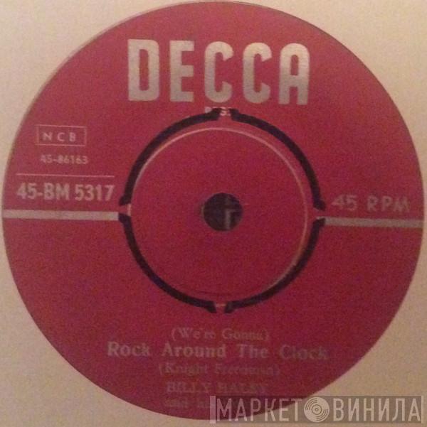  Bill Haley And His Comets  - (We're Gonna) Rock Around The Clock / Thirteen Women