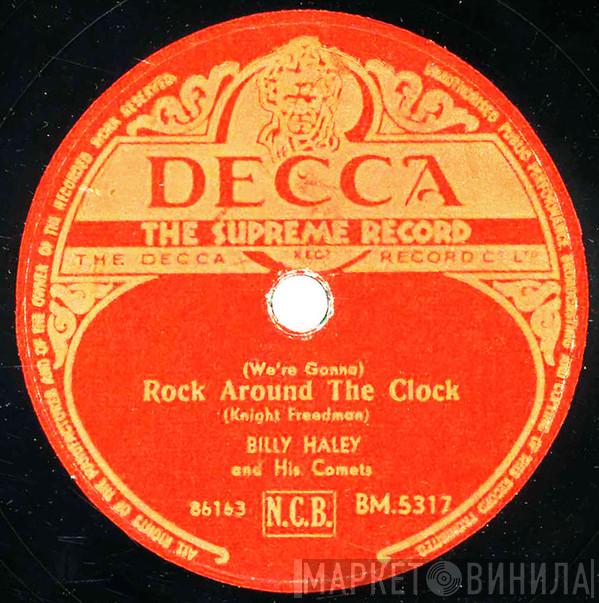  Bill Haley And His Comets  - (We're Gonna) Rock Around The Clock / Thirteen Women