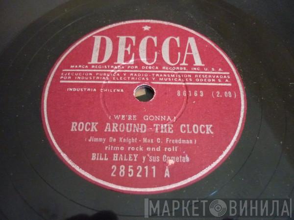  Bill Haley And His Comets  - (We're Gonna) Rock Around The Clock / Thirteen Women