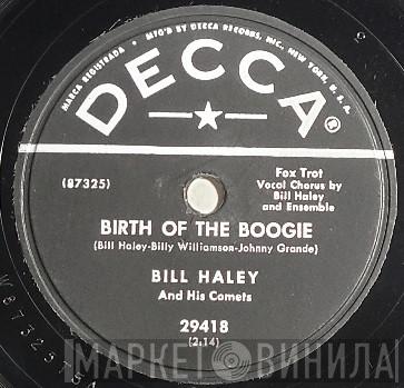  Bill Haley And His Comets  - Birth Of The Boogie / Mambo Rock