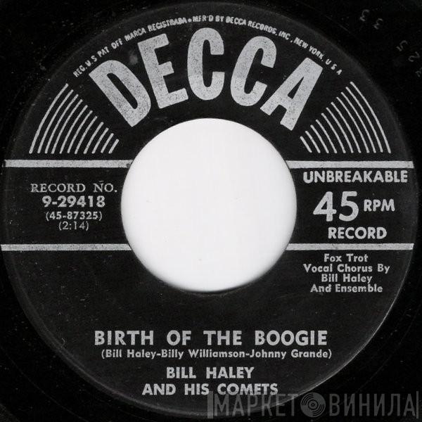  Bill Haley And His Comets  - Birth Of The Boogie / Mambo Rock