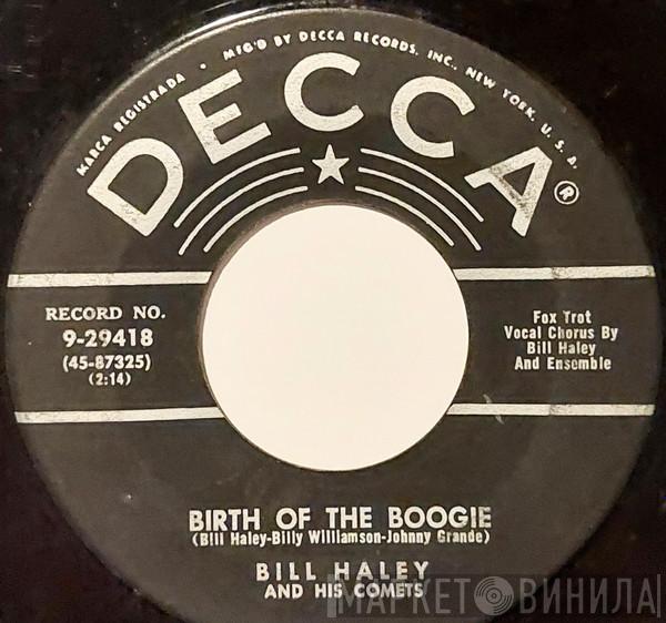  Bill Haley And His Comets  - Birth Of The Boogie / Mambo Rock