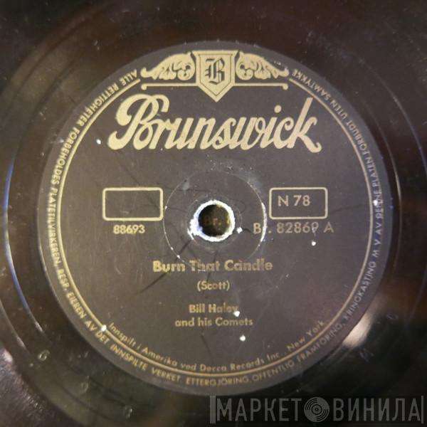  Bill Haley And His Comets  - Burn That Candle / Rock-A-Beatin' Boogie